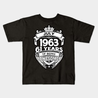 July 1963 61 Years Of Being Awesome 61st Birthday Kids T-Shirt